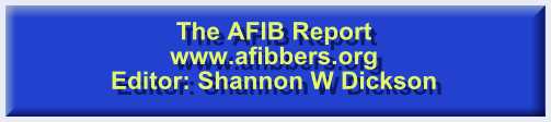 The 
AFIB Report  www.afibbers.org